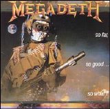 Megadeth - So Far So Good...So What