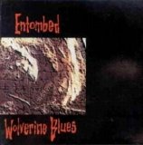 Entombed - Wolverine Blues