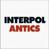 Interpol - Antics
