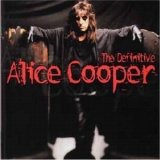 Alice Cooper - The definitive