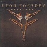 Fear Factory - Archetype