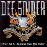 Dee Snider - Never Let The Bastards Wear You Down