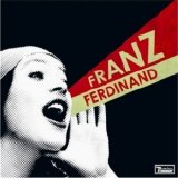 Franz Ferdinand - Franz Ferdinand