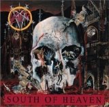 Slayer - South Of Heaven