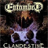 Entombed - Clandestine