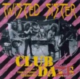 Twisted Sister - Club daze Vol-1