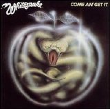 Whitesnake - Come An' Get It