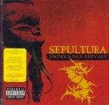 Sepultura - Under A Pale Grey Sky