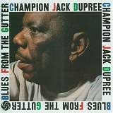 Champion Dupree Jack - Blues From The Gutter