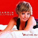 Karrin Allyson - Wild for You