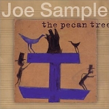 Sample, Joe - The Pecan Tree