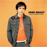 Josh Kelley - For the Ride Home
