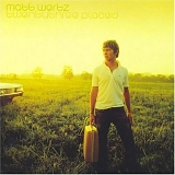 Matt Wertz - Twenty Three Places