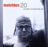 Matchbox Twenty - Yourself or Someone Like You