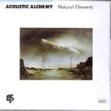 Acoustic Alchemy - Natural Elements