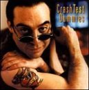 Crash Test Dummies - I Don't Care That You Don't Mind