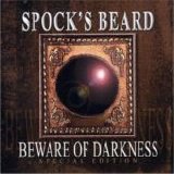 Spock's Beard - Beware of Darkness