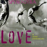 Spyro Gyra - Love & Other Obsessions