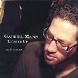 Gabriel Mann - Lighted Up: Live in Studio EP