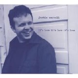 Justin Carroll - It's Love It's Love It's Love