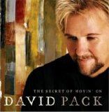 David Pack - The Secret Of Movin' On