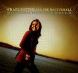 Grace Potter and the Nocturnals - Nothing But the Water