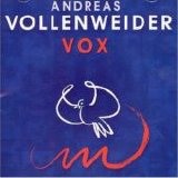 Andreas Vollenweider - Vox