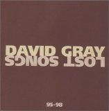 David Gray - Lost Songs 95-98