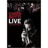 Chris Botti - Live: With Orchestra and Special Guests