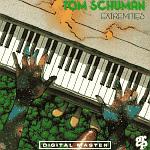 Tom Schuman - Extremities