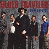 Blues Traveler - Bridge