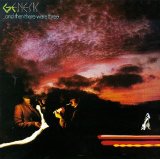 Genesis - ...And Then There Were Three