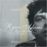 Ryan Adams - Love Is Hell, Part 1