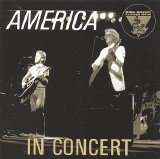America - King Biscuit Flower Hour Presents America in Concert