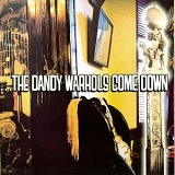 Dandy Warhols, The - Come Down