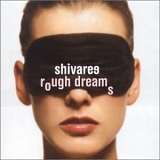 Shivaree - Rough dreams