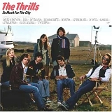 The Thrills - So Much For The City