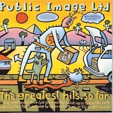 Public Image Ltd - The Greatest Hits, So Far
