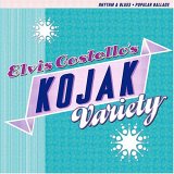 Elvis Costello - Kojak Variety