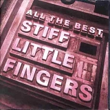 Stiff Little Fingers - All the Best
