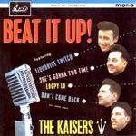The Kaisers - Beat It Up!