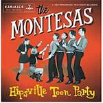 The Montesas - Hipsville Teen Party