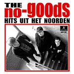 The No-goods - Hits Uit Het Noorden