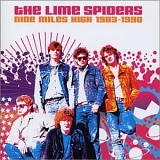The Lime Spiders - Nine Miles High