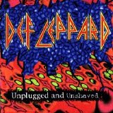 Def Leppard - Unplugged & Unshaved