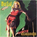 Meat Loaf - Welcome To The Neighbourhood