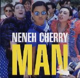 Neneh Cherry - Man