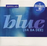 Eiffel 65 - Blue [Da Ba Dee]