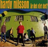 Hardy Nilsson - Är det värt det?