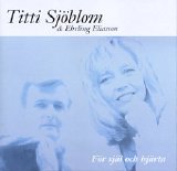 Titti SjÃ¶blom & Ehrling Eliasson - FÃ¶r sjÃ¤l och hjÃ¤rta